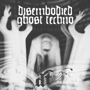 disembodied ghost techno cover art