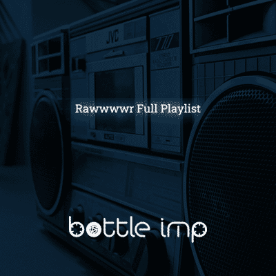 Rawwwwr Full Playlist