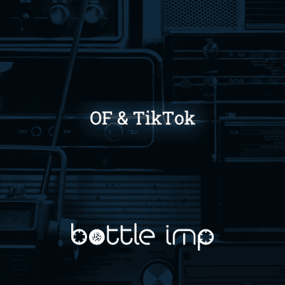 OF & TikTok